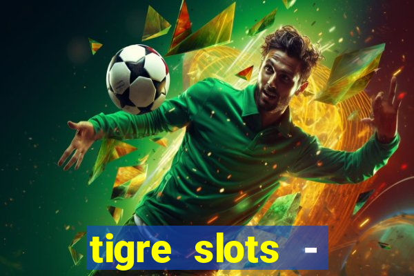 tigre slots - sortudo apk