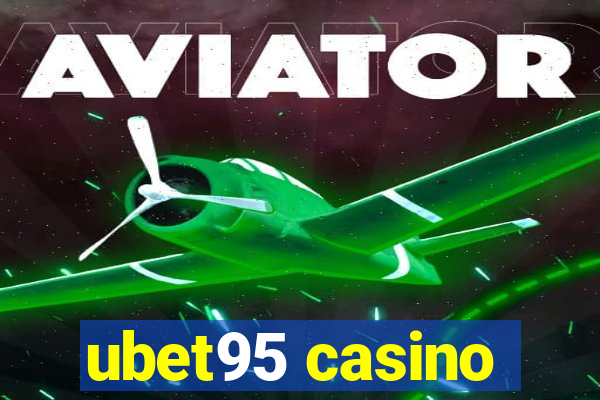 ubet95 casino