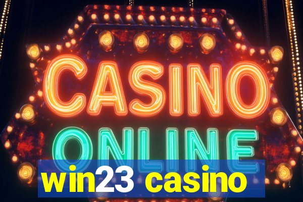 win23 casino