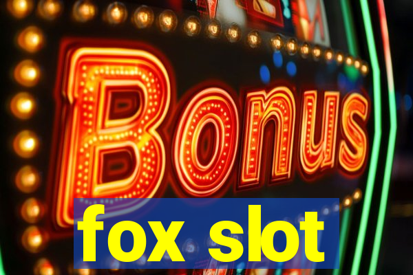 fox slot