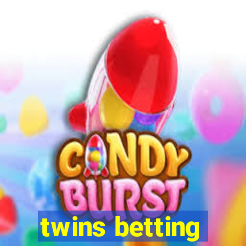 twins betting