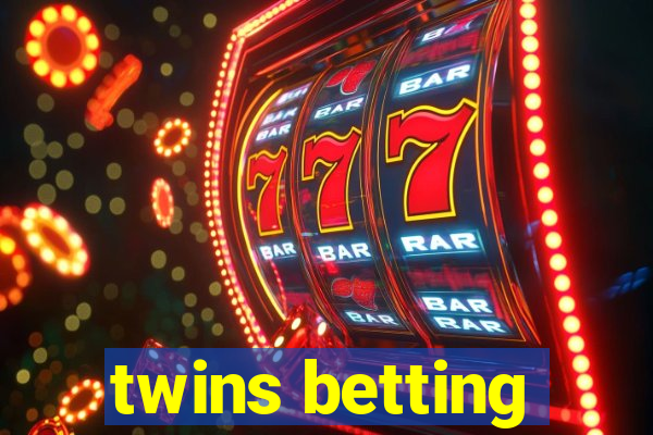 twins betting