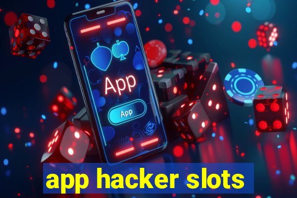 app hacker slots