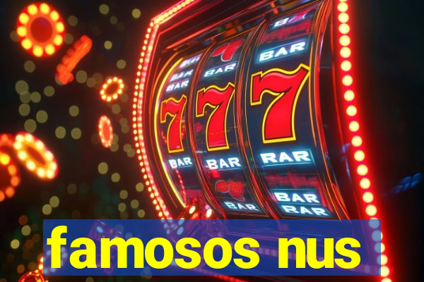 famosos nus