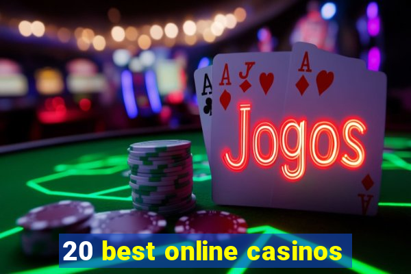 20 best online casinos