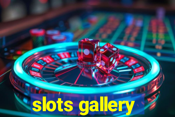 slots gallery