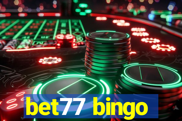 bet77 bingo