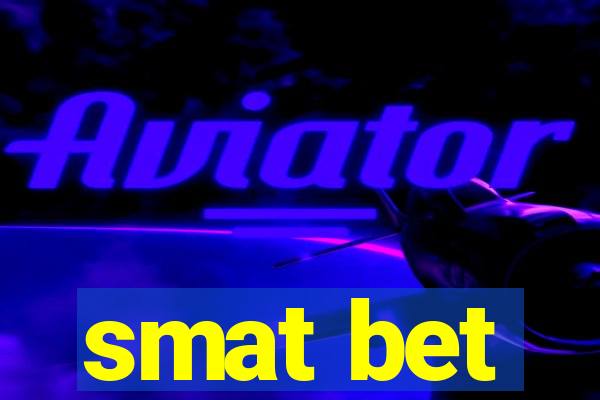 smat bet