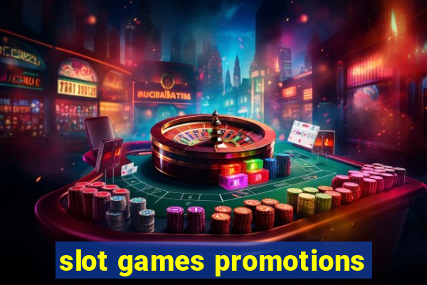 slot games promotions