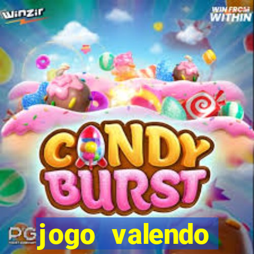 jogo valendo dinheiro online