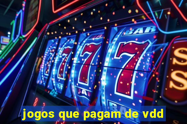 jogos que pagam de vdd