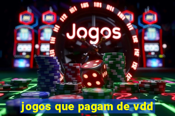 jogos que pagam de vdd