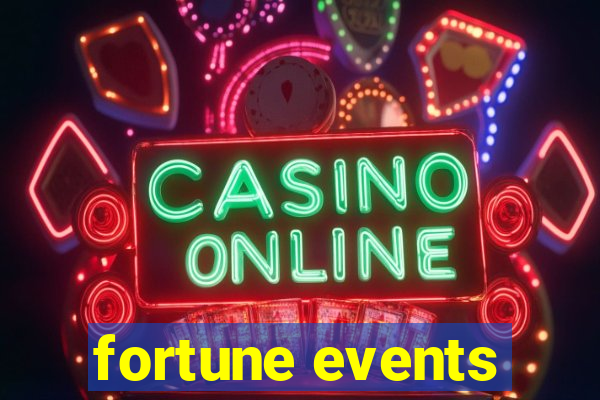 fortune events