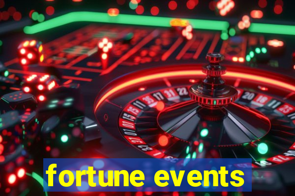 fortune events