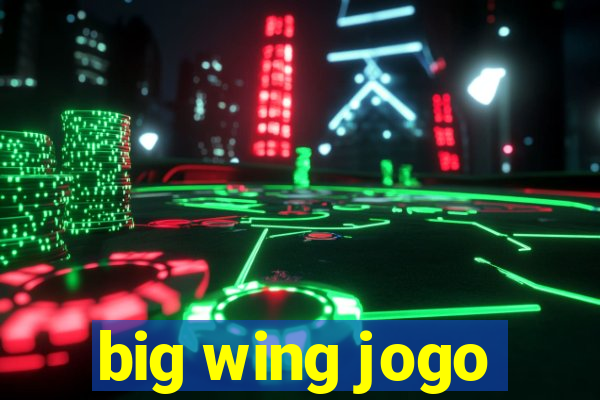 big wing jogo