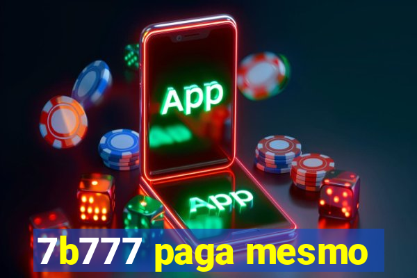 7b777 paga mesmo