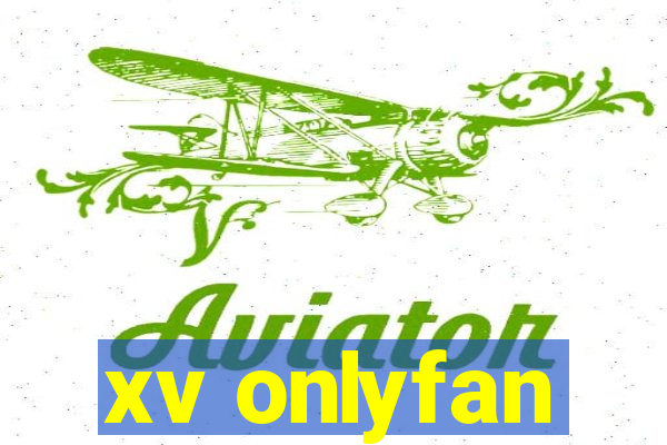 xv onlyfan