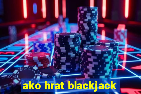 ako hrat blackjack