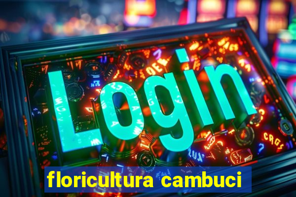 floricultura cambuci