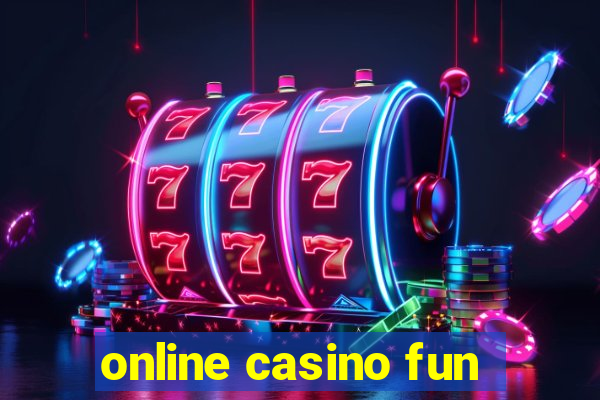 online casino fun