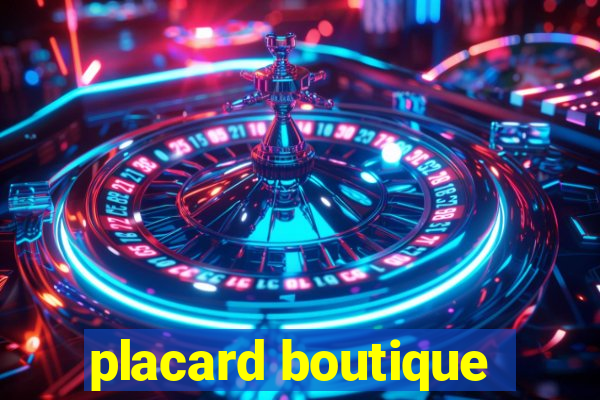 placard boutique