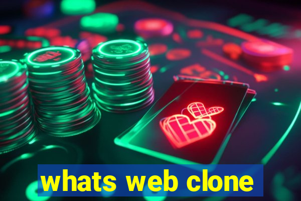 whats web clone