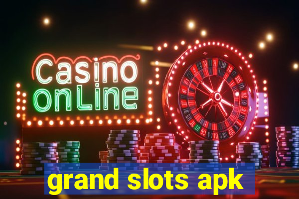 grand slots apk