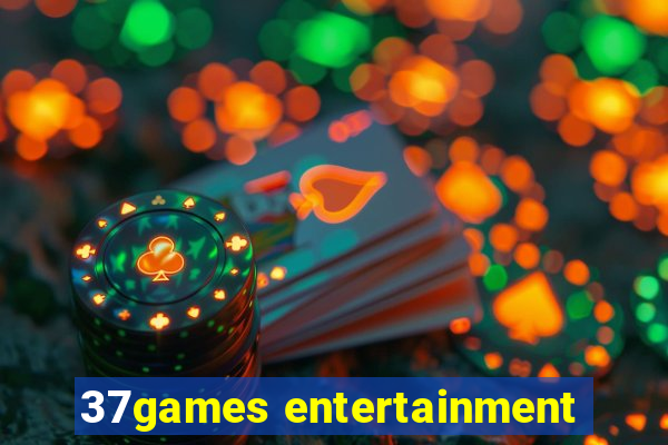 37games entertainment