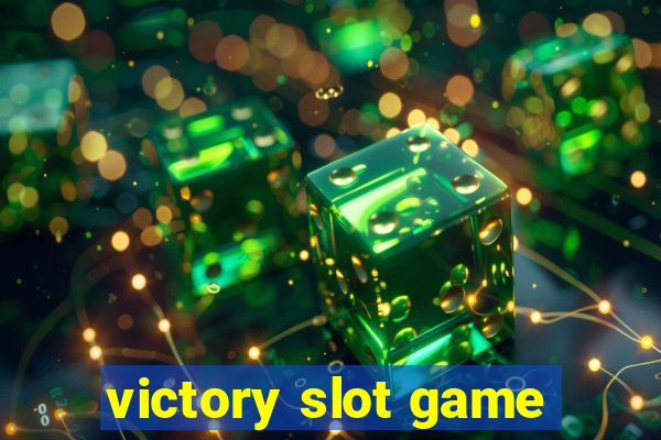 victory slot game