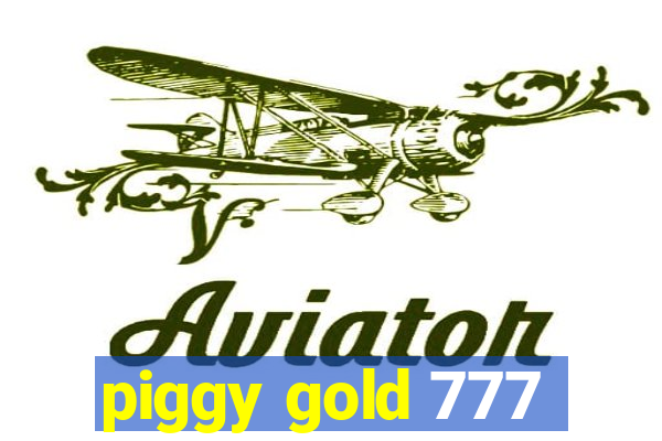 piggy gold 777