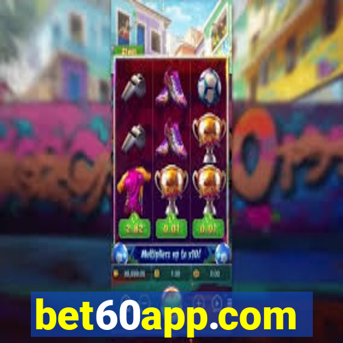 bet60app.com