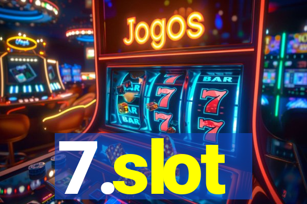 7.slot