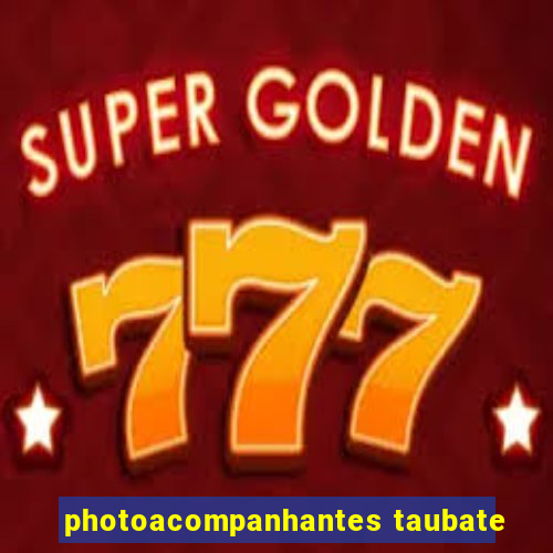 photoacompanhantes taubate