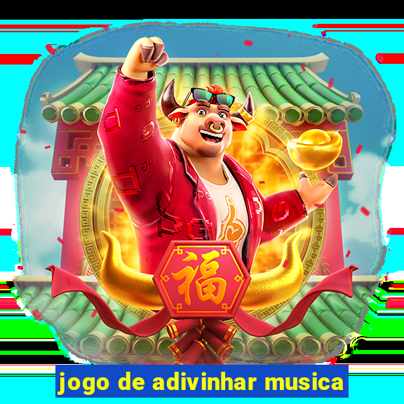 jogo de adivinhar musica