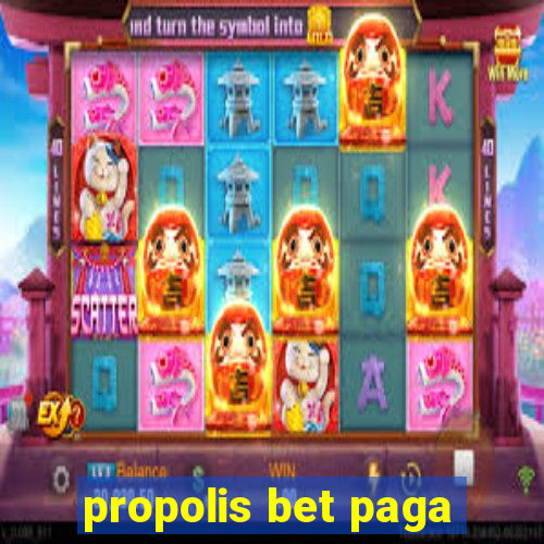 propolis bet paga