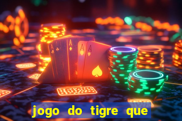 jogo do tigre que da bonus sem deposito