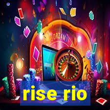 rise rio