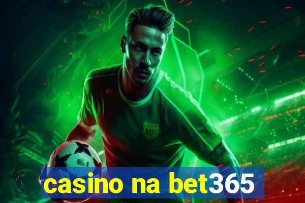 casino na bet365