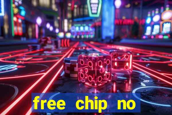 free chip no deposit casinos