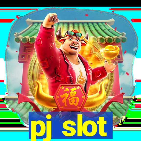 pj slot