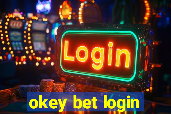 okey bet login