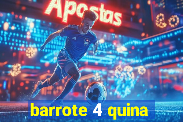 barrote 4 quina