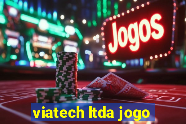 viatech ltda jogo