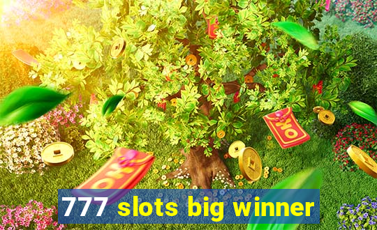 777 slots big winner