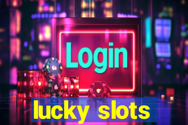 lucky slots