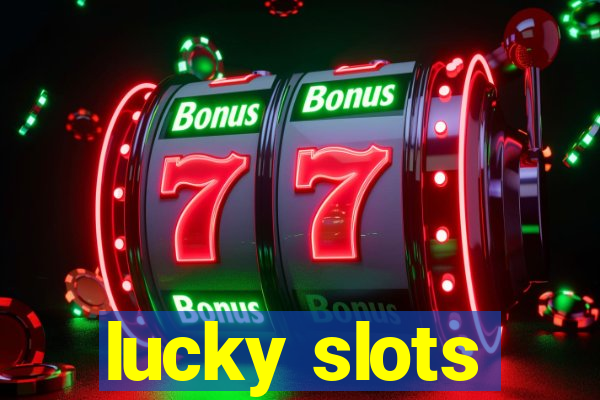 lucky slots