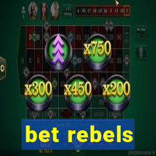 bet rebels