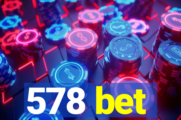 578 bet