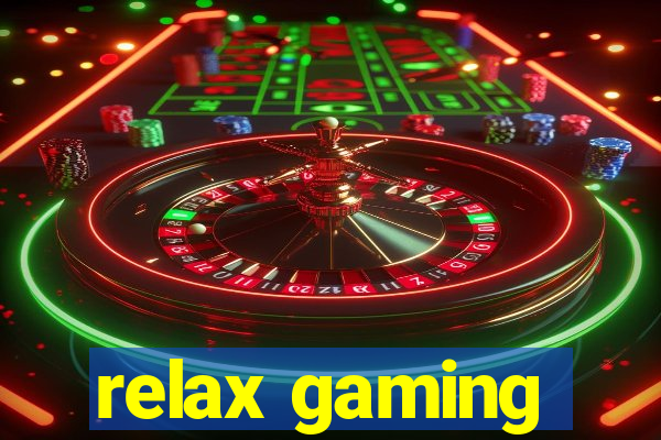 relax gaming