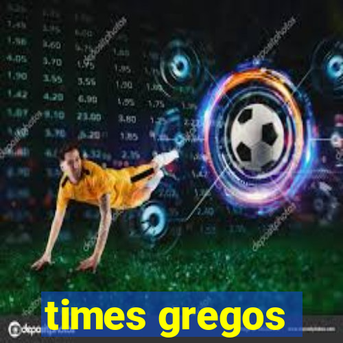 times gregos